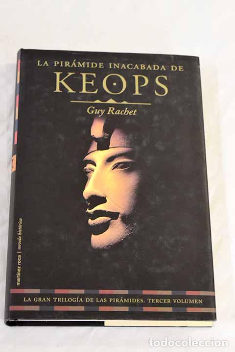Libros: La pir&aacute;mide inacabada de Keops.- Rachet, Guy - Foto 1