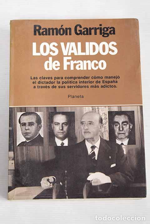 Libros: los validos de Franco.- Garriga, Ram&oacute;n - Foto 1