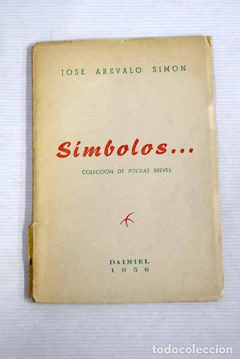Libros: S&iacute;mbolos: Ar&eacute;valo Sim&oacute;n, Jos&eacute;.- Ar&eacute;valo Sim&oacute;n, Jos&eacute; - Foto 1