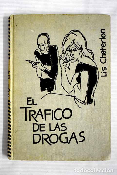 Libros: El tr&aacute;fico de drogas.- Chaterlon, Lis - Foto 1