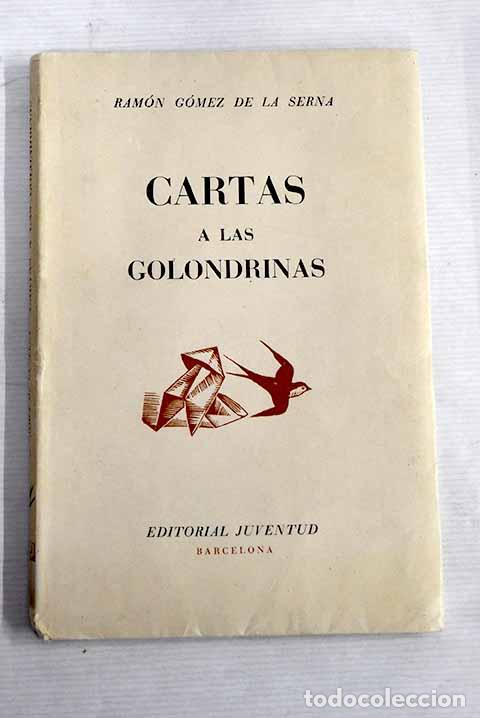Libros: Cartas a las golondrinas.- G&oacute;mez de la Serna, Ram&oacute;n - Foto 1