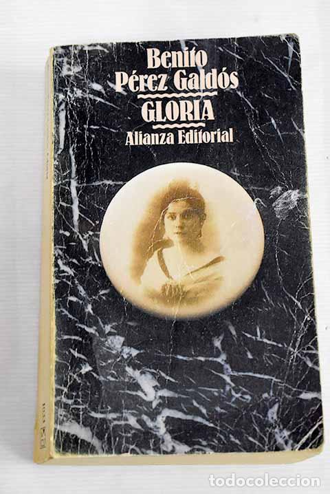 Libros: Gloria: P&eacute;rez Gald&oacute;s, Benito.- P&eacute;rez Gald&oacute;s, Benito - Foto 1