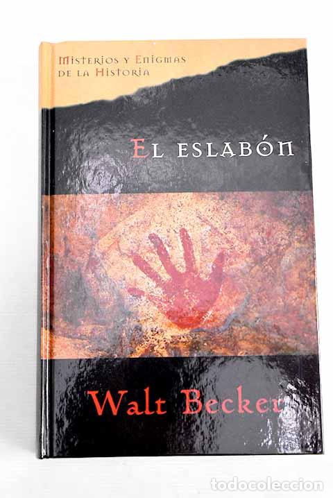 Libros: El eslab&oacute;n: Becker, Walt.- Becker, Walt - Foto 1
