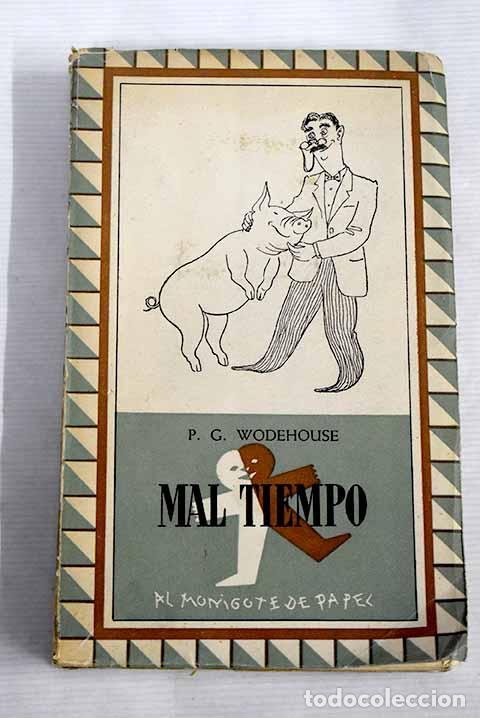 Libros: Mal tiempo: Wodehouse, P. G..- Wodehouse, P. G. - Foto 1