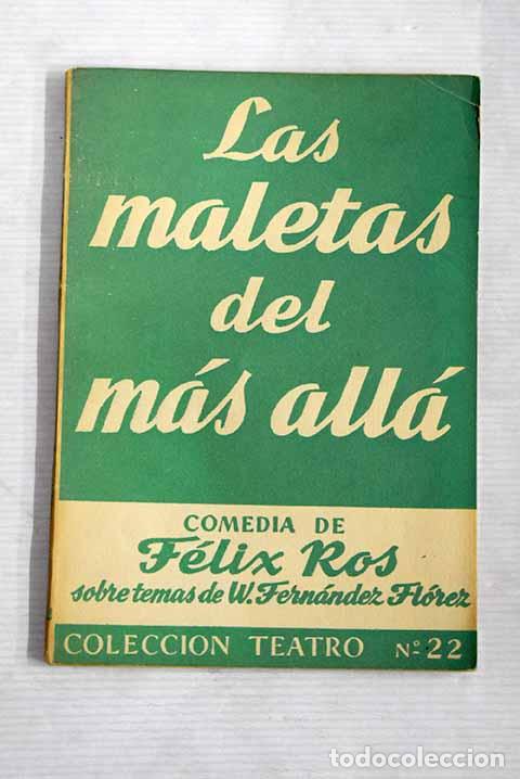 Libros: Las maletas del m&aacute;s all&aacute;.- Ros, F&eacute;lix - Foto 1