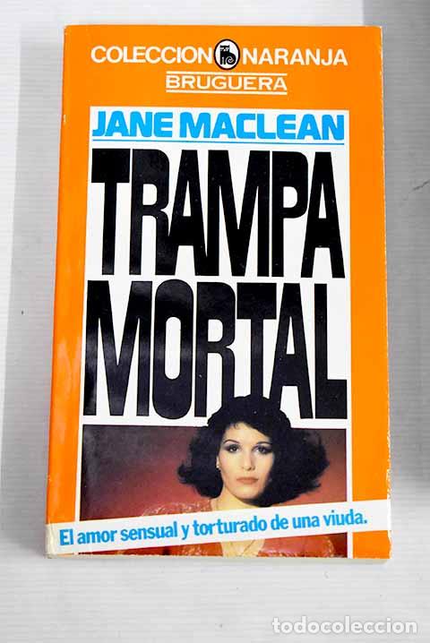 Libros: Trampa mortal: Maclean, Jane.- Maclean, Jane - Foto 1