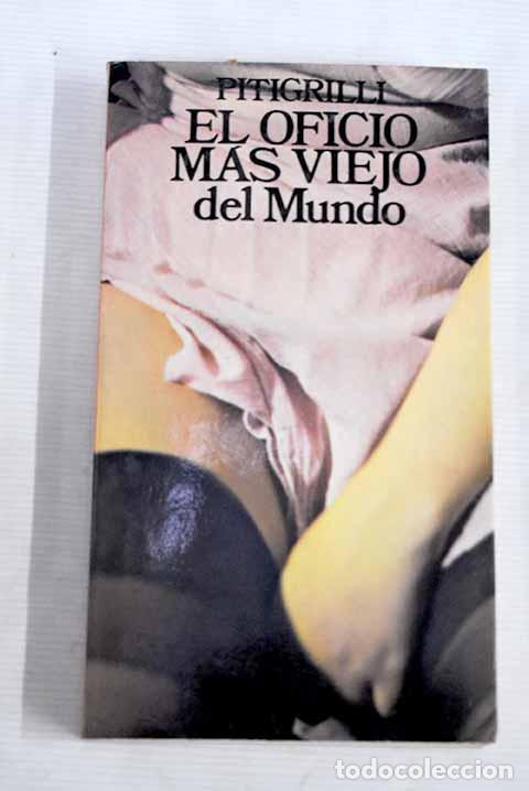 Libros: El oficio m&aacute;s viejo del mundo.- Pitigrilli - Foto 1