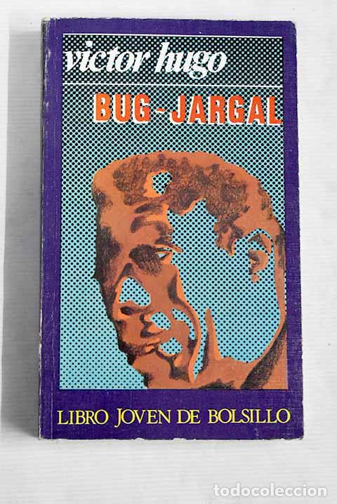 Libros: Bug-Jargal: Hugo, Victor.- Hugo, Victor - Foto 1