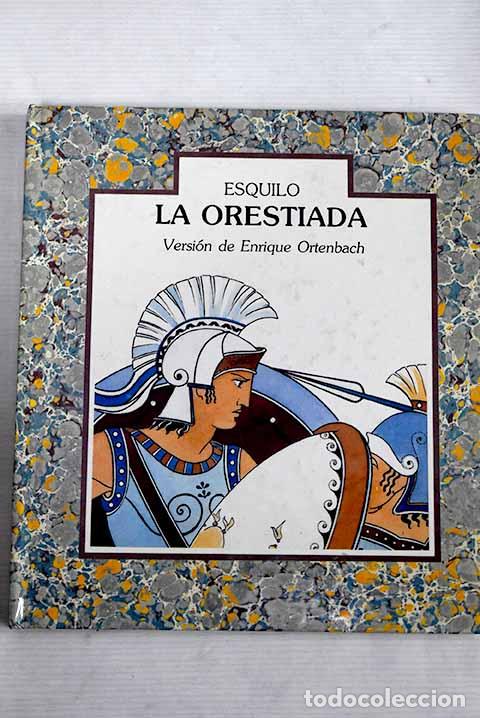 Libros: La Orest&iacute;ada: Esquilo.- Esquilo - Foto 1