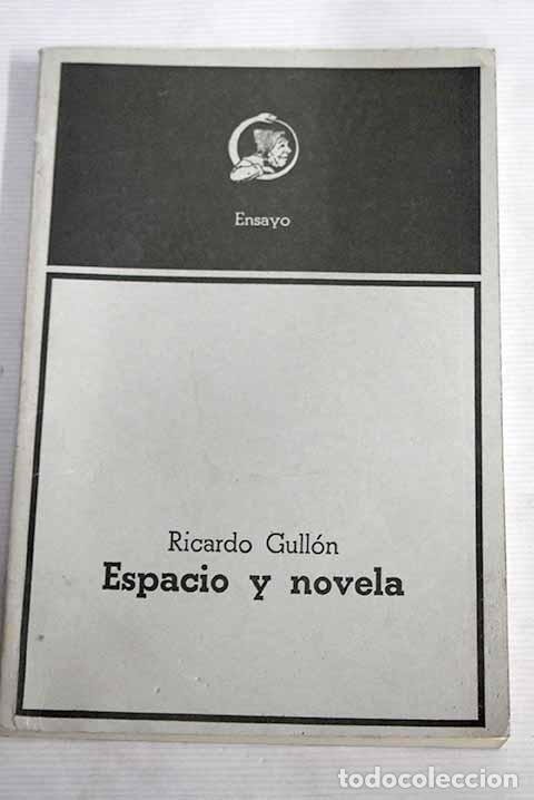 Libros: Espacio y novela: Gull&oacute;n, Ricardo.- Gull&oacute;n, Ricardo - Foto 1