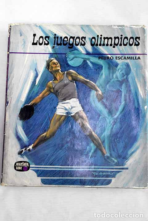 Libros: Los juegos ol&iacute;mpicos.- Escamilla, Pedro - Foto 1