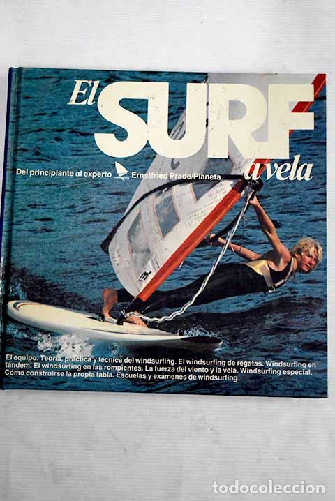 Libros: El surf a vela: del principiante al experto.- Prade, Ernstfried - Foto 1