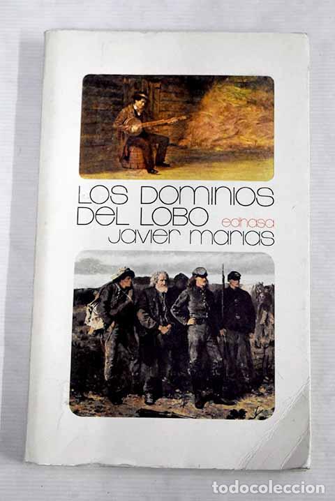 Libros: Los dominios del lobo.- Mar&iacute;as, Javier