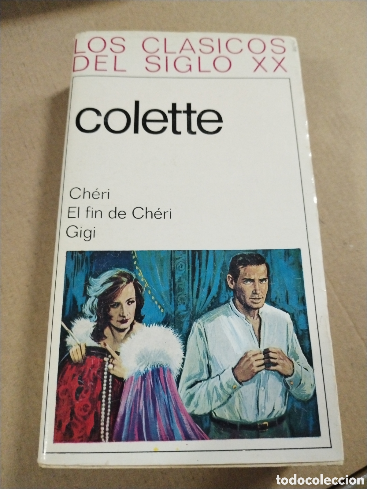 Libros: LOS CLASICOS DEL SIGLO XX. Colette - Foto 1