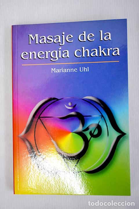 Libros: Masaje de la energ&iacute;a chakra.- Uhl, Marianne - Foto 1