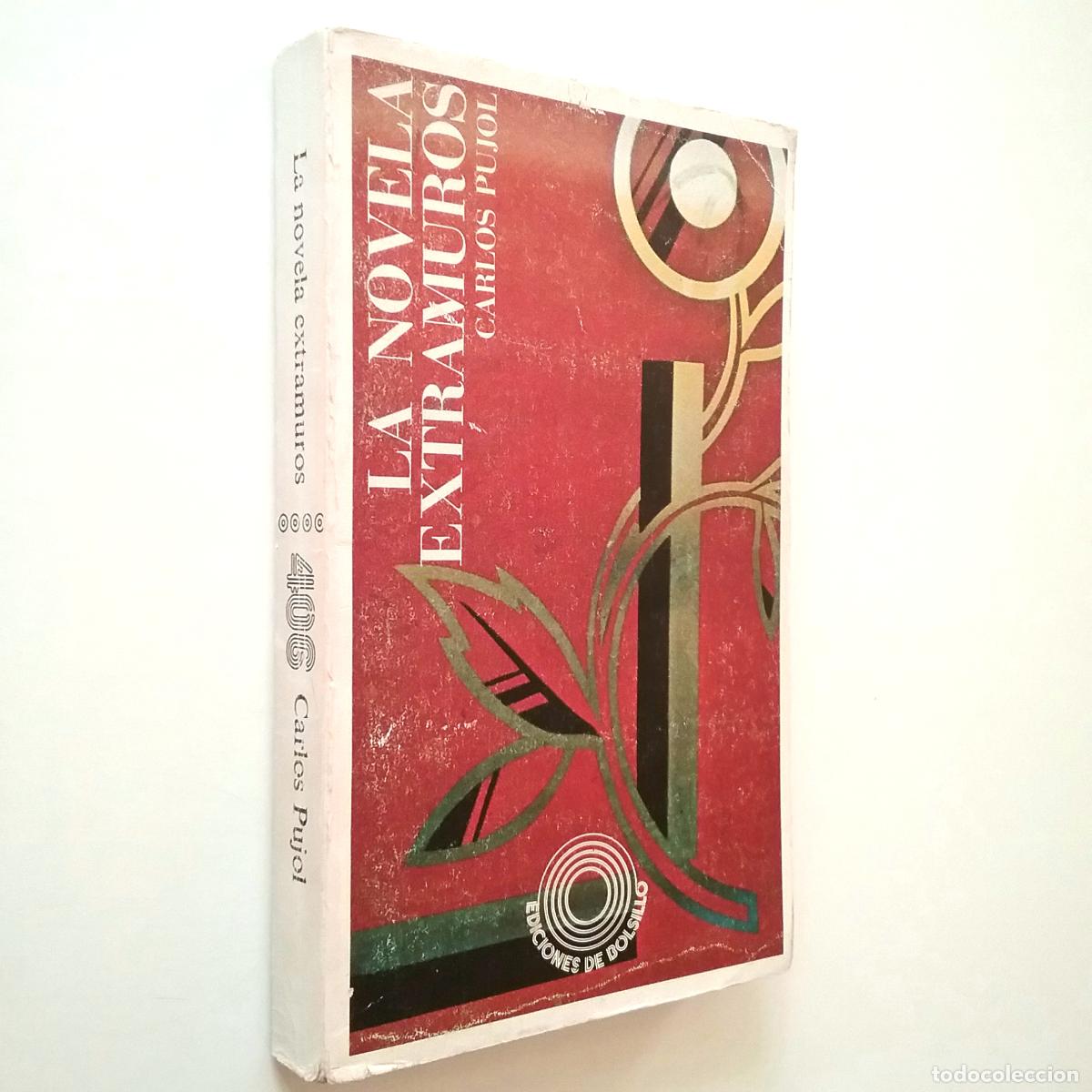 Libros: Carlos Pujol - La novela extramuros - Foto 1