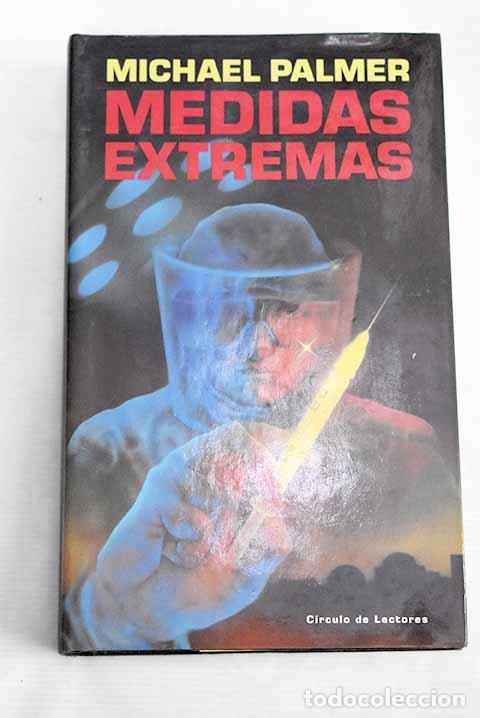 Libros: Medidas extremas: Palmer, Michael.- Palmer, Michael - Foto 1