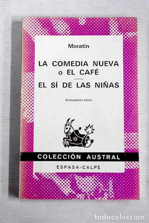 Libros: La comedia nueva ; El s&iacute; de las ni&ntilde;as.- Fern&aacute;ndez de Morat&iacute;n, Leandro - Foto 1