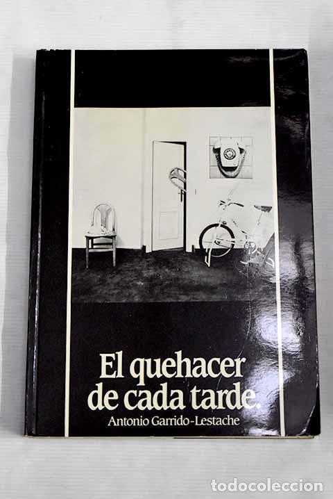 Libros: El quehacer de cada tarde.- Garrido-Lestache, Antonio - Foto 1