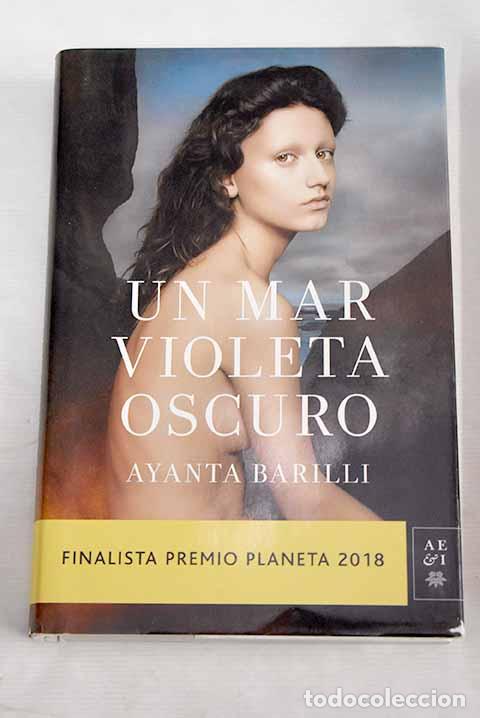 Libros: Un mar violeta oscuro.- Barilli, Ayanta - Foto 1