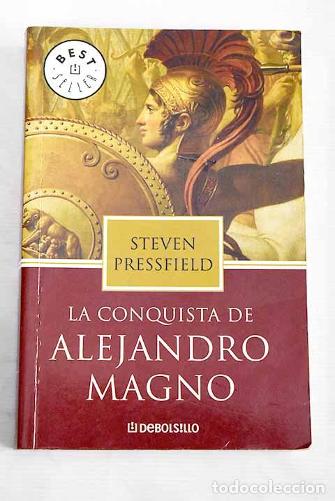 Libros: La conquista de Alejandro Magno.- Pressfield, Steven - Foto 1