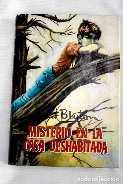 Libros: Misterio en la casa deshabitada.- Blyton, Enid