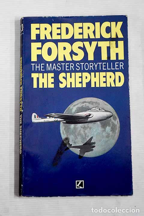 Libros: The shepherd: Forsyth, Frederick.- Forsyth, Frederick - Foto 1