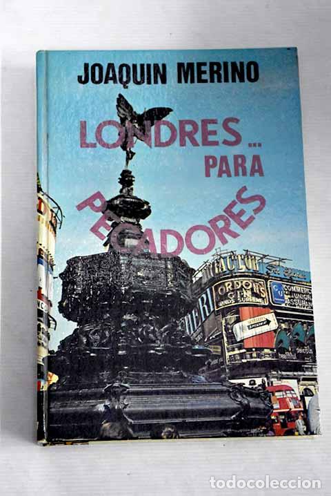 Libros: Londres para pecadores.- Merino, Joaqu&iacute;n - Foto 1