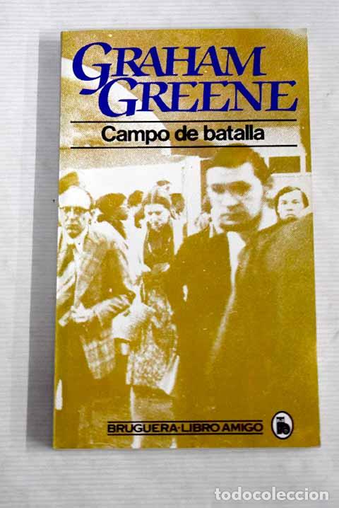 Libros: Campo de batalla: Greene, Graham.- Greene, Graham - Foto 1