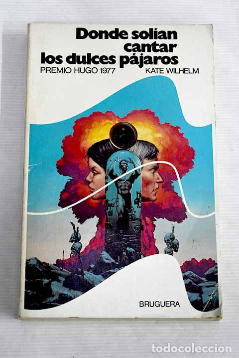 Libros: Donde sol&iacute;an cantar los dulces p&aacute;jaros.- Wilhelm, Kate - Foto 1