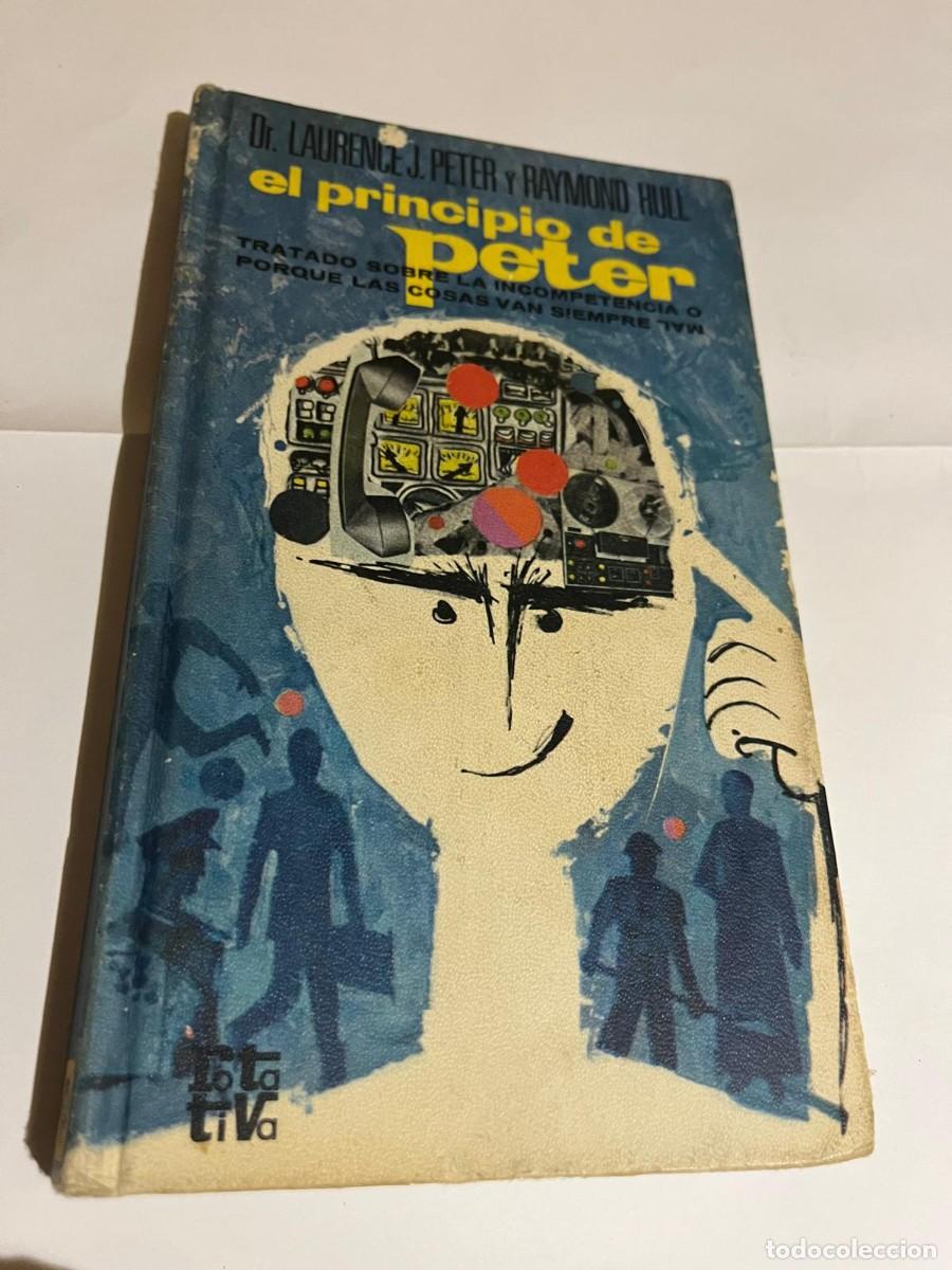 Libros: EL PRINCIPIO DE PETER LAURENCE J. PETER Y RAYMOND HULL - Foto 1