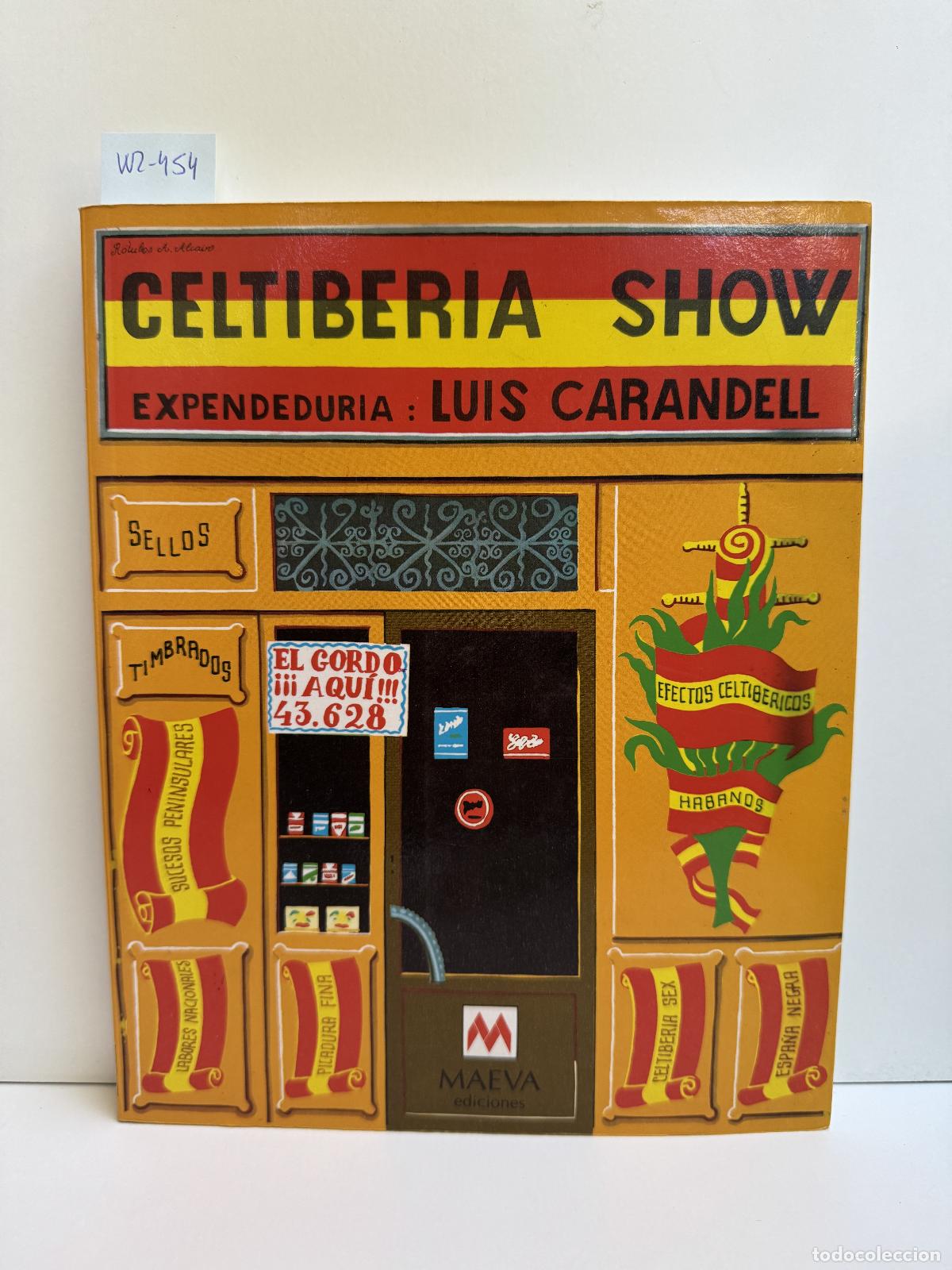 Libri di seconda mano: CARANDELL, Luis. - Celtiberia Show.