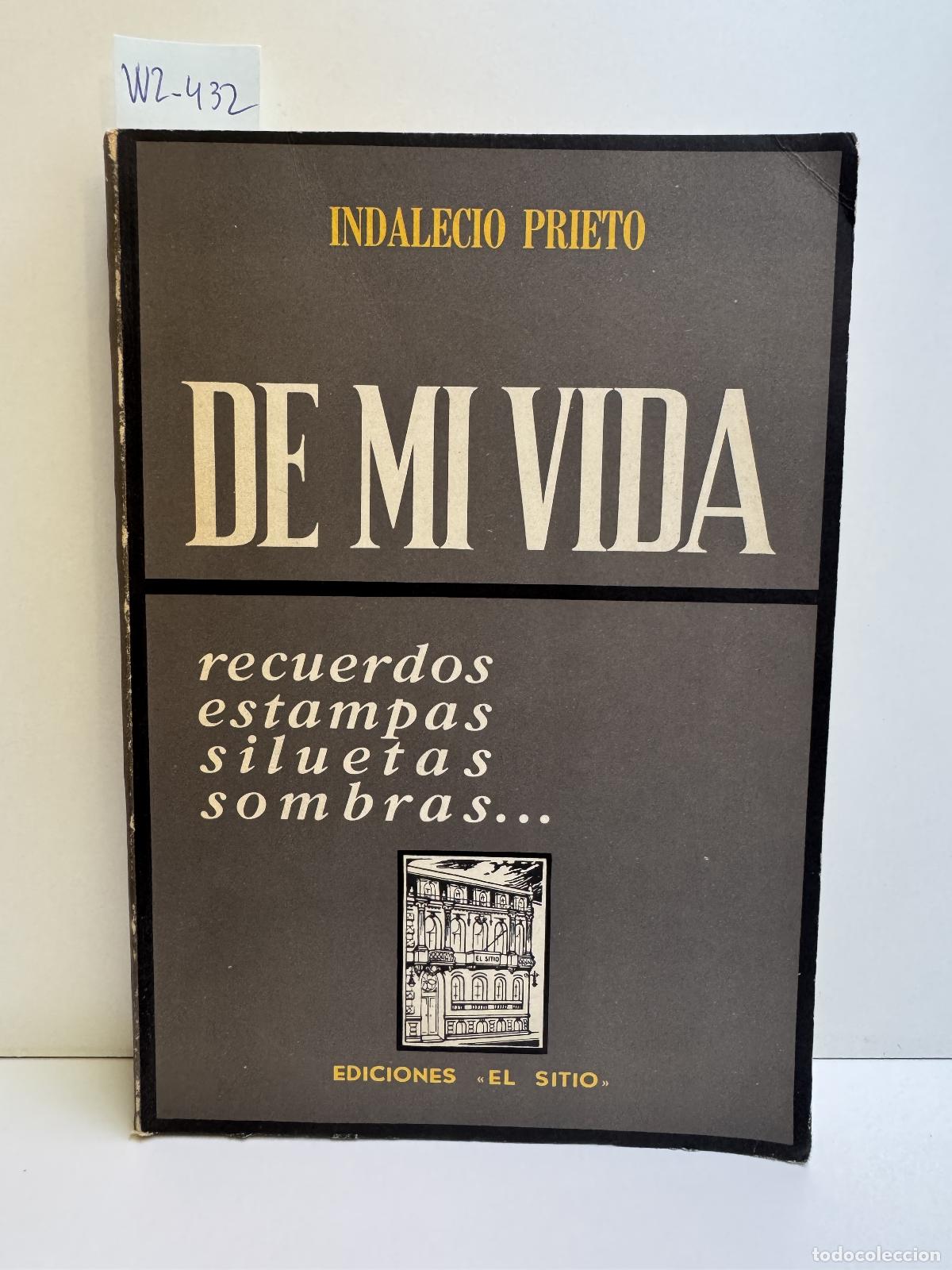 Libros: PRIETO, Indalecio. - De mi vida. Recuerdos, estampas, siluetas, sombras... - Foto 1
