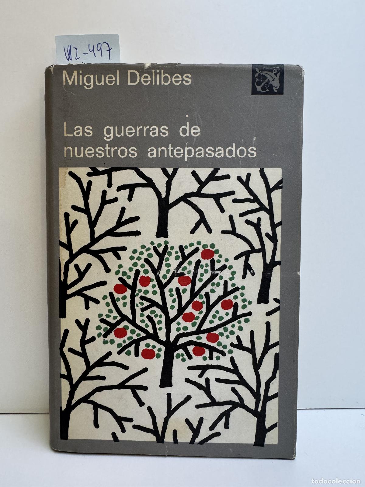 Libros: DELIBES, Miguel. - Las guerras de nuestros antepasados. - Foto 1