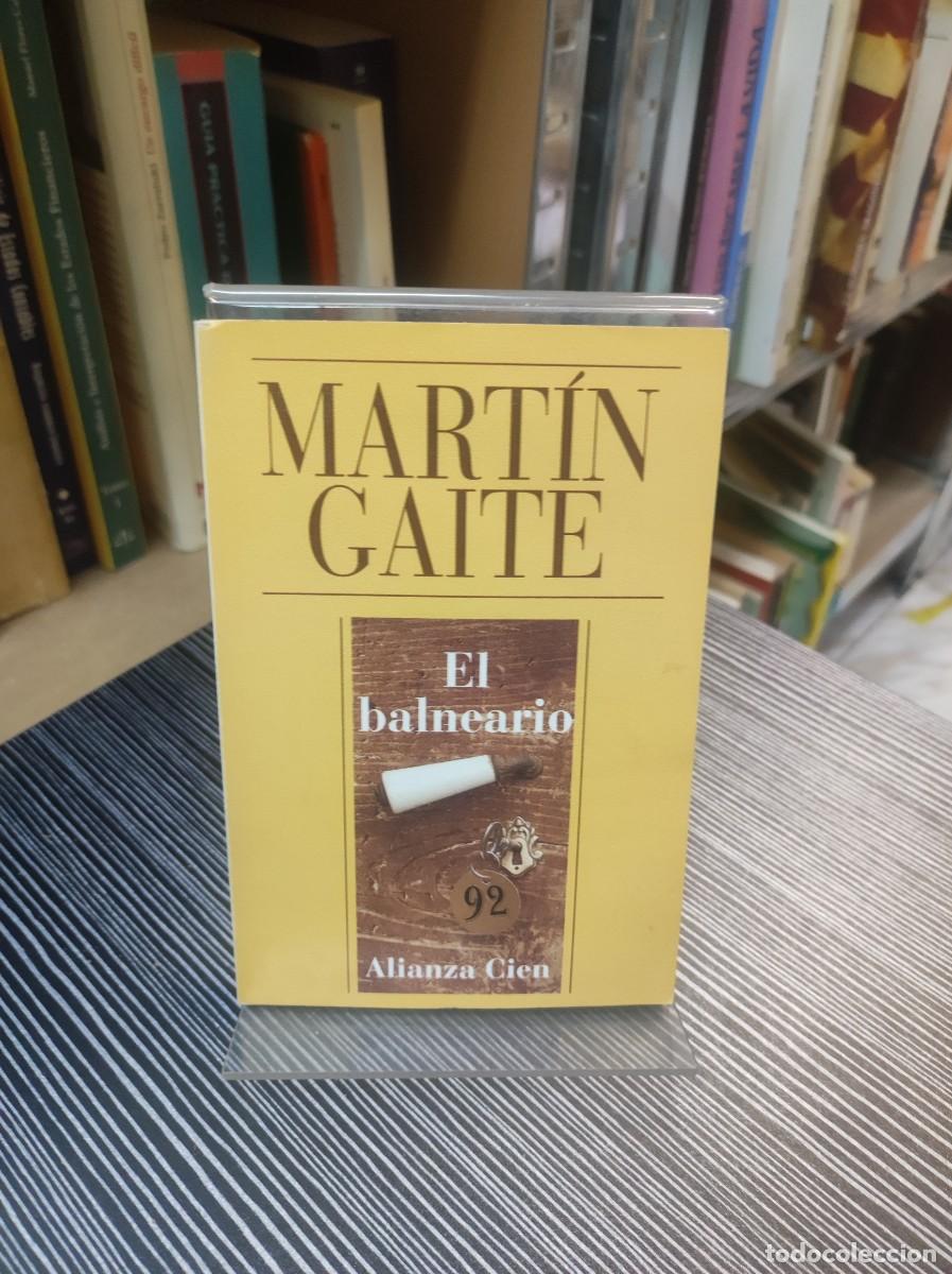 Libros: MARTIN GAITE EL BALNEARIO - Foto 1