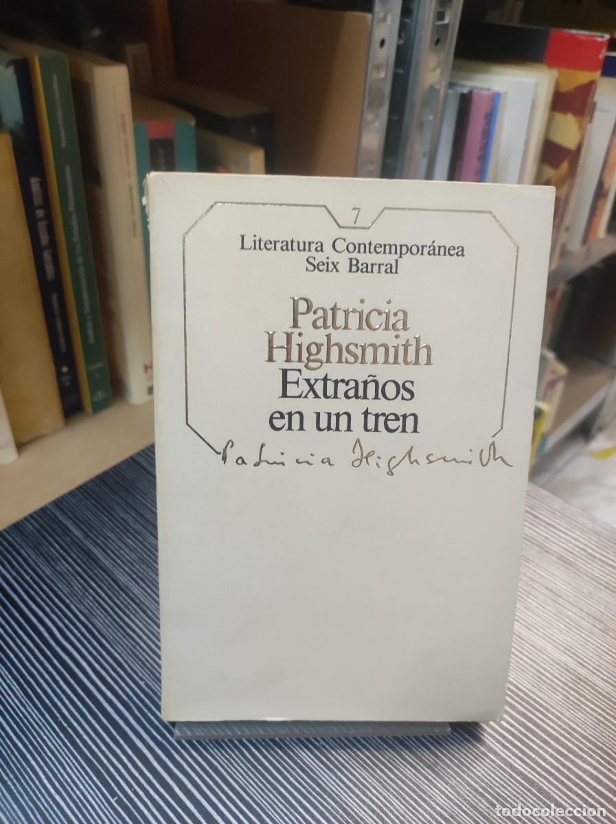 Libros: EXTRA&Ntilde;OS EN UN TREN PATRICIA HIGHSMITH - Foto 1