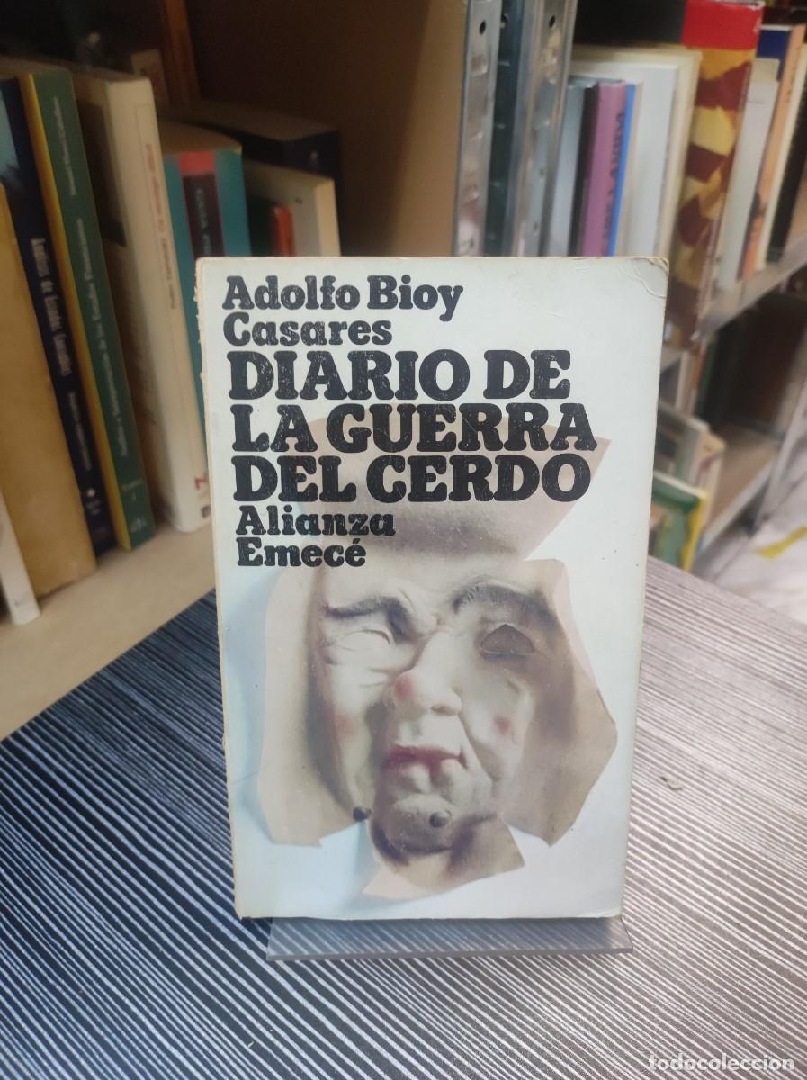 Libros: Diario de la guerra del cerdo.- Bioy Casares, Adolfo - Foto 1
