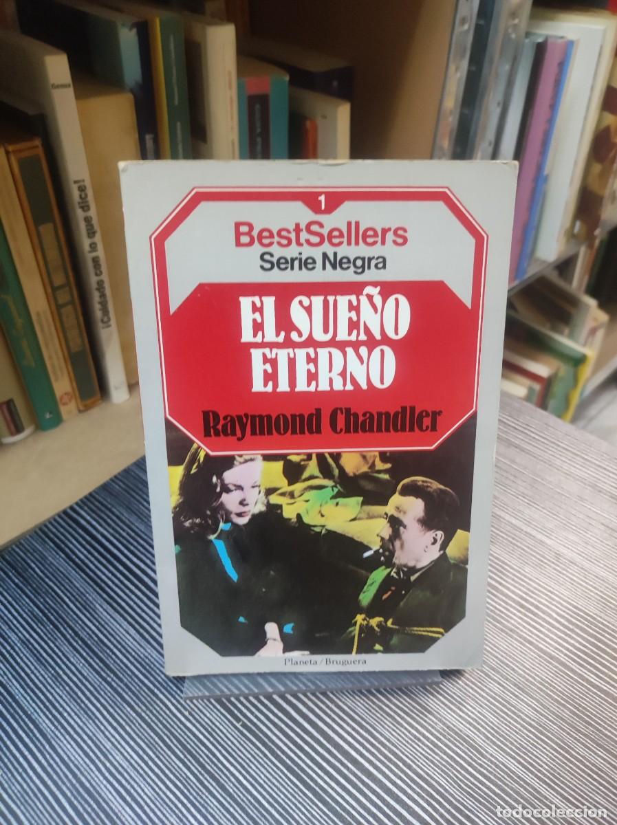 Libros: EL SUE&Ntilde;O ETERNO RAYMOND CHANDLER - Foto 1