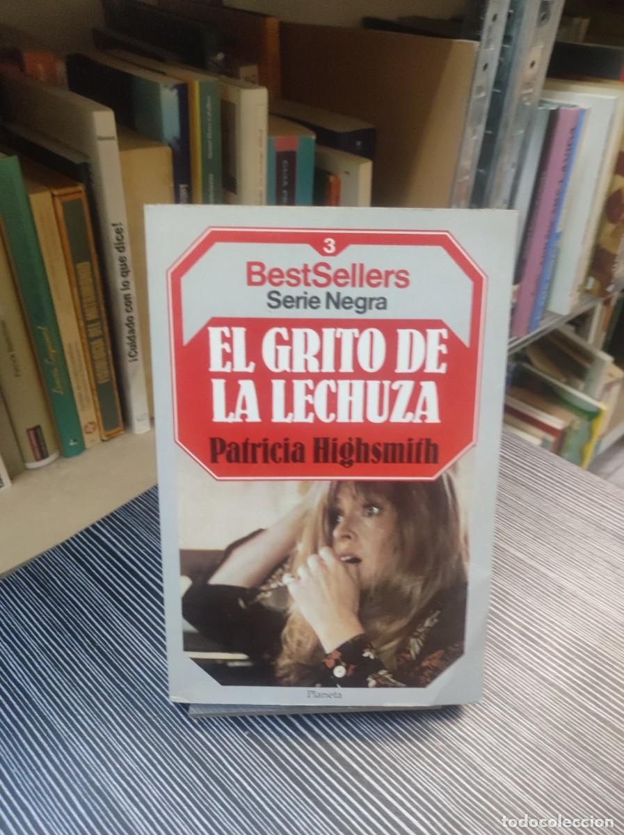 Libros: EL GRITO DE LA LECHUZA PATRICIA HIGHSMITH - Foto 1
