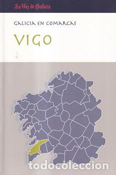 Libros: Galicia en comarcas. Vigo - VV. AA. - Foto 1