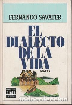 Libros: El dialecto de la vida - Fernando Savater - Foto 1