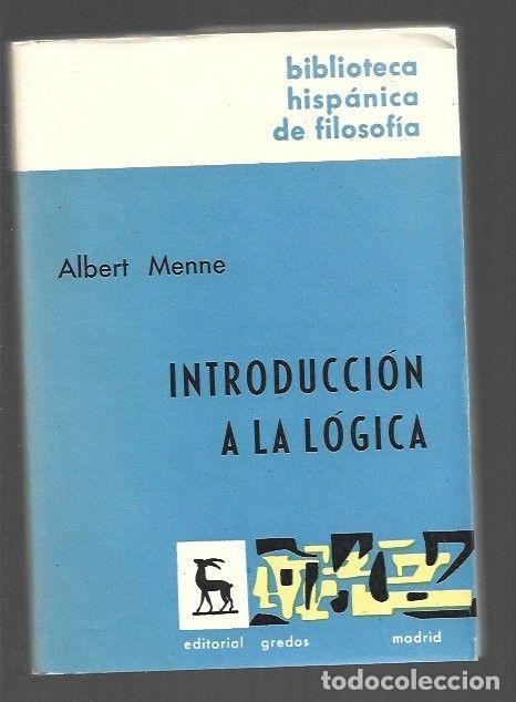 Libros: INTRODUCCION A LA LOGICA - MENNE, ALBERT - Foto 1