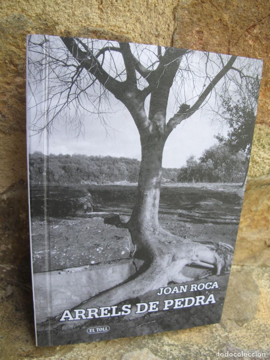 Libros: ARRELS DE PEDRA. JOAN ROCA. EL TOLL - Foto 1