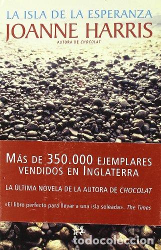 Libros: LA ISLA DE LA ESPERANZA - Harris,Joanne - Foto 1