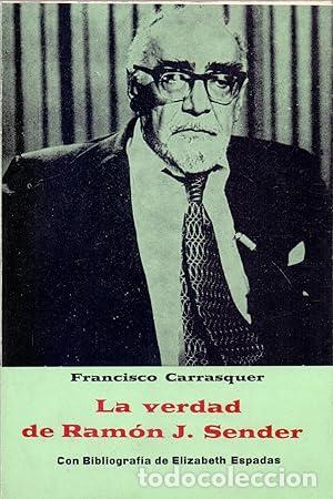 Libros: LA VERDAD DE RAM&Oacute;N J. SENDER - Carrasquer,Francisco - Foto 1