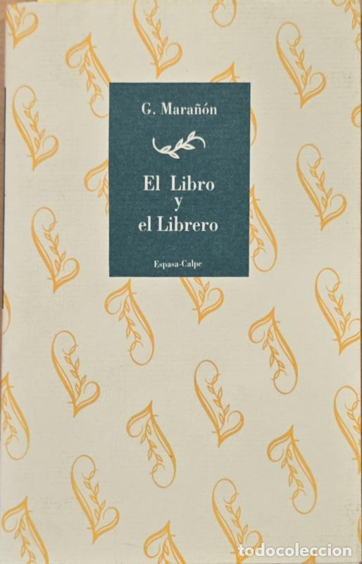 Libros: El libro y el librero - Gregorio Mara&ntilde;&oacute;n - Foto 1