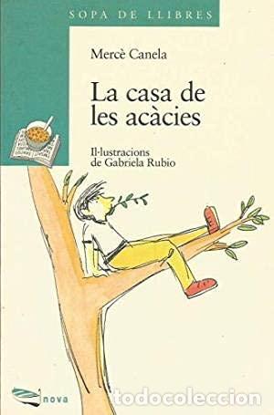 Libros: LA CASA DE LES AC&Agrave;CIES (Catal&aacute;n) - Canela,Merc&egrave; - Foto 1