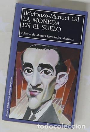Libros: LA MONEDA EN EL SUELO - Gil,Ildefonso Manuel - Foto 1