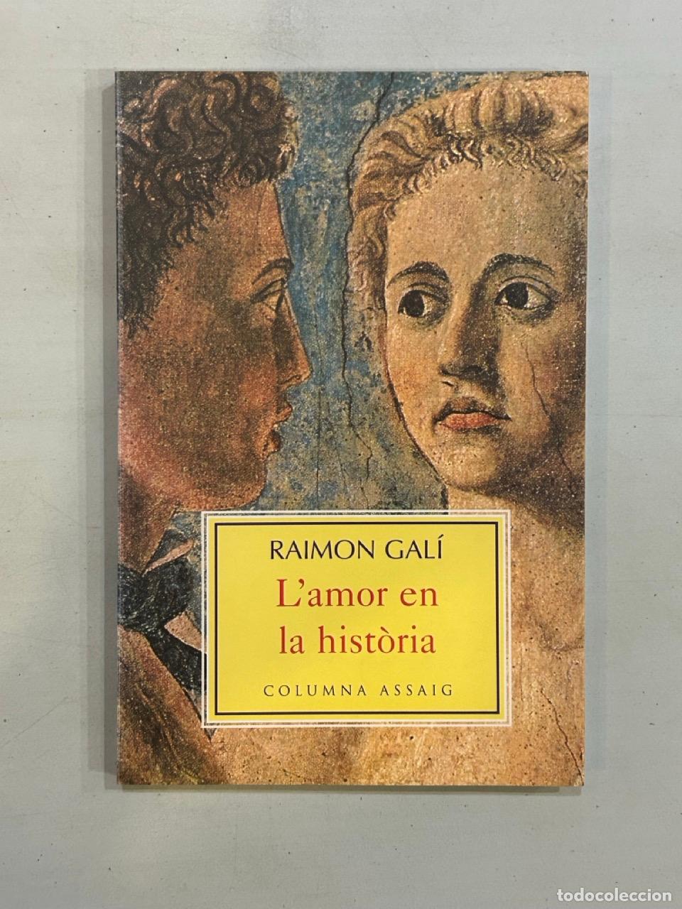 Libros: Raimon Gal&iacute; - Lamor en la hist&ograve;ria - Foto 1