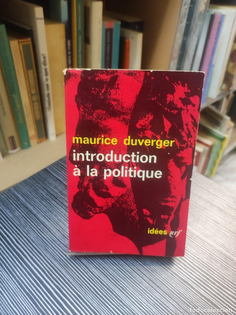 Libros: INTRODUCTION A LA POLITIQUE MAURICE DUVERGER - Foto 1